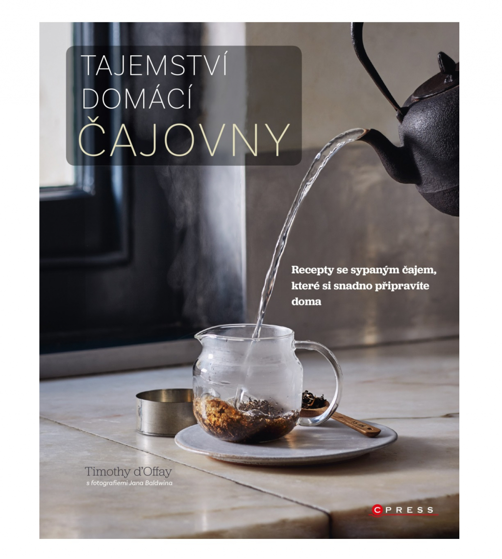 Tajemství domácí čajovny - Timothy d´Offay