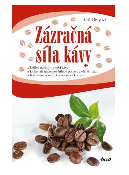 Zázračná síla kávy - Cal Oreyová